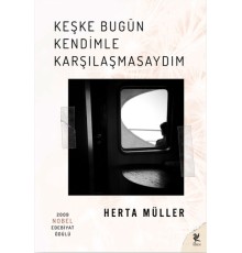 Keşke Bugün Kendimle Karşılaşmasaydım