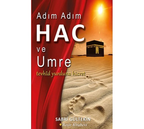 Adım Adım Hac ve Umre