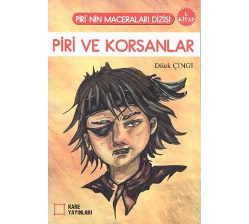 Piri ve Korsanlar 1. Kitap Piri ve Korsanlar 1. Kitap