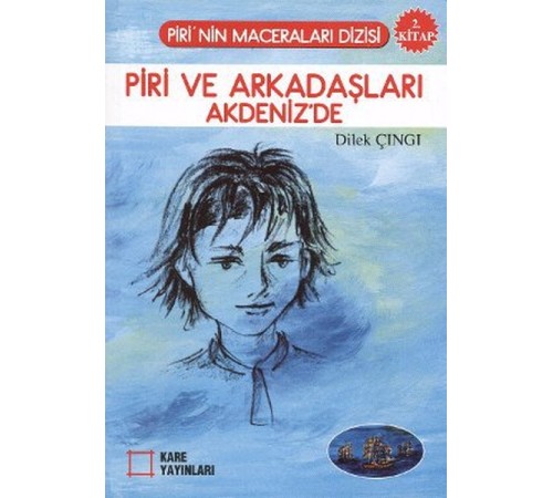 Piri ve Arkadaşları Akdeniz'de 2. Kitap Piri ve Arkadaşları Akdeniz'de 2. Kitap