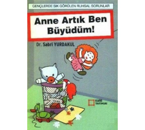 Anne Artık Ben Büyüdüm Anne Artık Ben Büyüdüm
