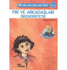 Piri ve Arkadaşları İskenderiye'de 3. Kitap