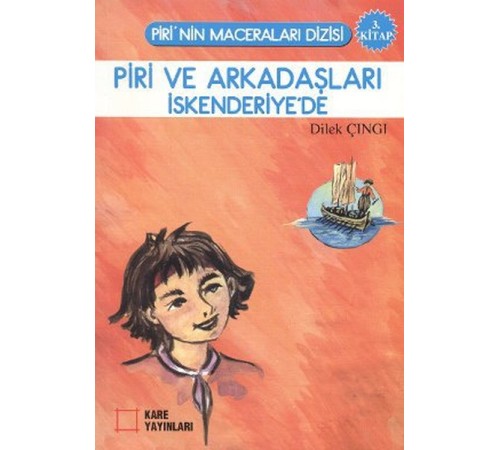 Piri ve Arkadaşları İskenderiye'de 3. Kitap Piri ve Arkadaşları İskenderiye'de 3. Kitap