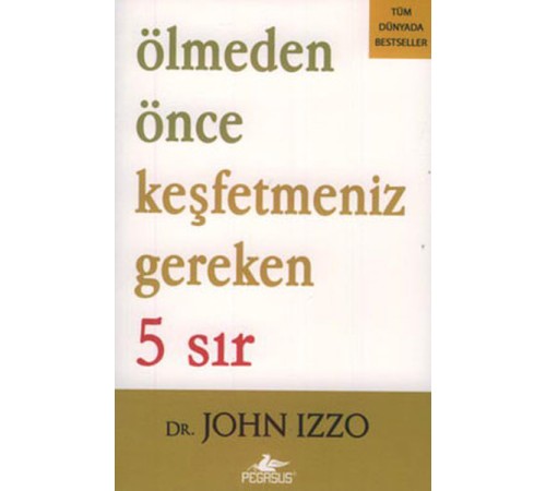 Ölmeden Önce Keşfetmeniz Gereken 5 Sır