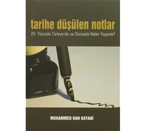 Tarihe Düşülen Notlar  20.Yüzyılda Türkiye'de ve Dünyada Neler Yaşandı?