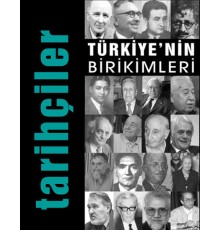 Türkiye'nin Birikimleri / Tarihçiler