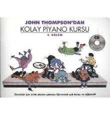 John Thompson'dan Kolay Piyano Kursu 4.Bölüm (Cd İlaveli)