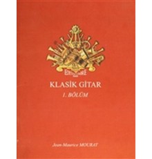 Klasik Gitar 1. Bölüm - Dört Bölümlük Koleksiyon