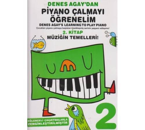 Denes Agay'dan Piyano Çalmayı Öğrenelim 2. Kitap Denes Agay'dan Piyano Çalmayı Öğrenelim 2. Kitap