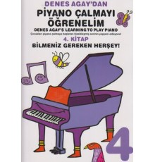 Denes Agay'dan Piyano Çalmayı Öğrenelim 4. Kitap Bilmeniz Gereken Herşey!