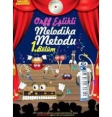 Müzik Serüveni Orff Eşlikli Melodika Metodu 1. Bölüm (Cdli)