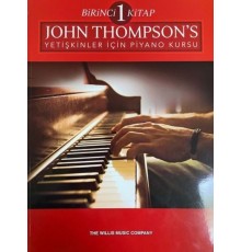 John Thompson’s Yetişkinler İçin Piyano Kursu Birinci Kitap