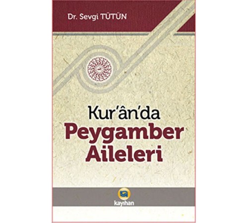 Kur’an’da Peygamber Aileleri
