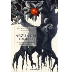 Arzunun Botaniği  Bir Elmanın Sizi Kullandığını Düşündünüz mü Hiç?