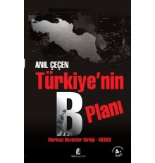 Türkiye'nin B Planı  Merkezi Devletler Birliği - MEDEB