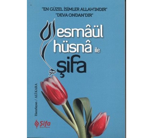 Esmaül Hüsna ile Şifa (cep boy)