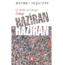 Direniş ve Umut Odağı Haziran Haziran