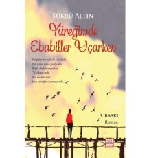 Yüreğimde Ebabiller Uçarken