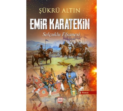 Emir Karatekin - Selçuklu Efsanesi