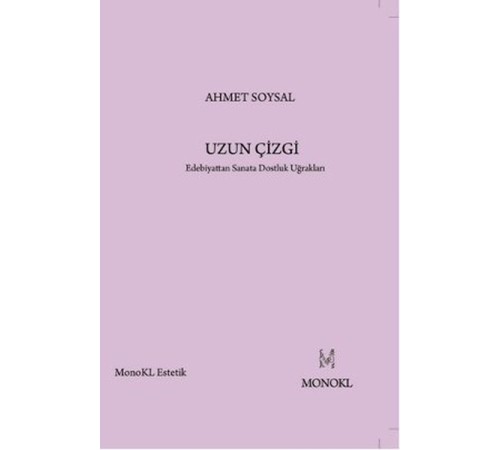 Uzun Çizgi  Edebiyattan Sanata Dostluk Uğrakları