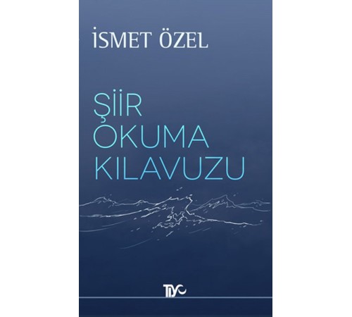 Şiir Okuma Kılavuzu Şiir Okuma Kılavuzu