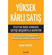 Yüksek Karlı Satış  Fiyattan Ödün Vermeden Satışı Başarıyla Kapatın