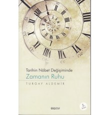 Tarihin Nöbet Değişiminde Zamanın Ruhu