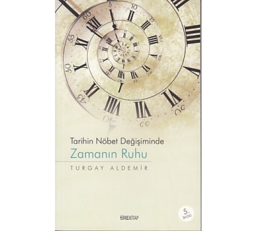 Tarihin Nöbet Değişiminde Zamanın Ruhu
