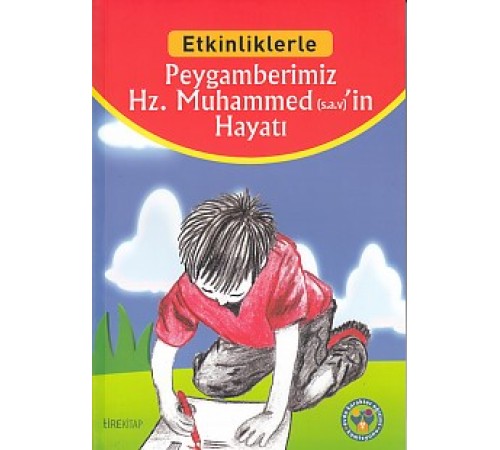 Etkinliklerle - Peygamberimiz Hz. Muhammed'in (sav) Hayatı
