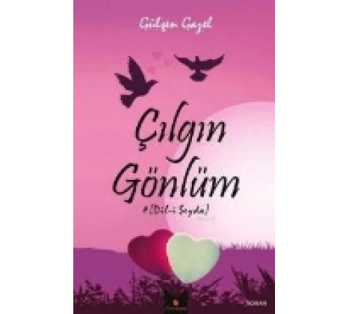 Çılgın Gönlüm Çılgın Gönlüm