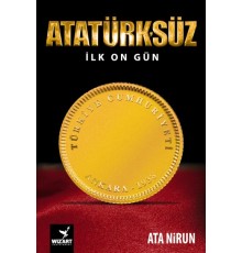Atatürk'süz İlk On Gün