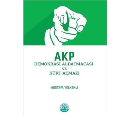 AKP Demokrasi Aldatmacası ve Kürt Açmazı
