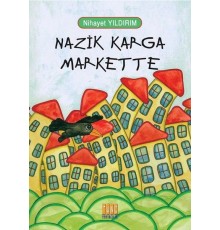 Nazik Karga Markette