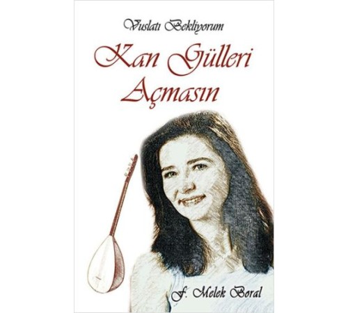 Kan Gülleri Açmasın