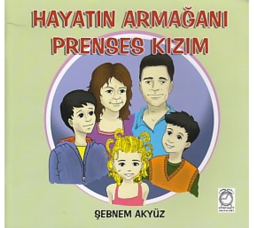 Hayatın Armağanı Prenses Kızım