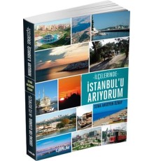 İlçelerinde İstanbul'u Arıyorum