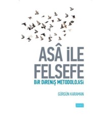 Asa ile Felsefe  Bir Direniş Metodolojisi