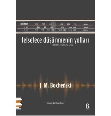 Felsefece Düşünmenin Yolları  Temel Kavramlara Giriş