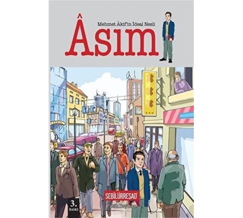Mehmet Akif'in İdeal Nesli: Asım