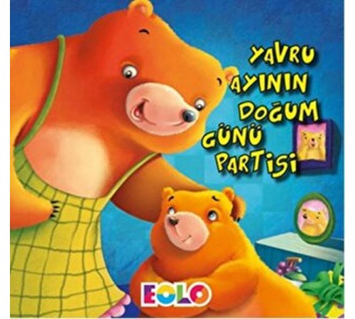 Yavru Ayının Doğum Günü Partisi Yavru Ayının Doğum Günü Partisi