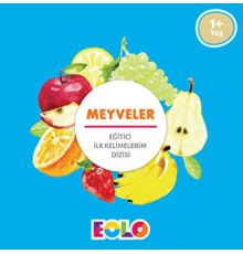 İlk Kelimelerim Dizisi - Meyveler