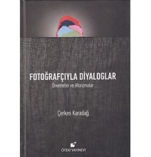 Fotoğrafçıyla Diyaloglar (Ciltli)