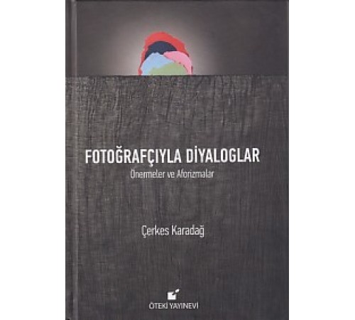 Fotoğrafçıyla Diyaloglar (Ciltli)