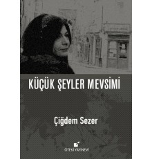 Küçük Şeyler Mevsimi (Ciltli)