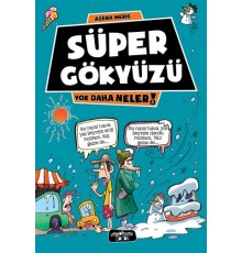 Yok Daha Neler 8 - Süper Gökyüzü