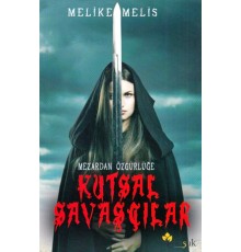 Mezardan Özgürlüğe - Kutsal Savaşçılar
