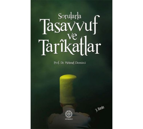Sorularla Tasavvuf ve Tarikatlar Sorularla Tasavvuf ve Tarikatlar