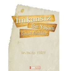 İmkansız Bir Yaşam - Çocuk Evlilikler