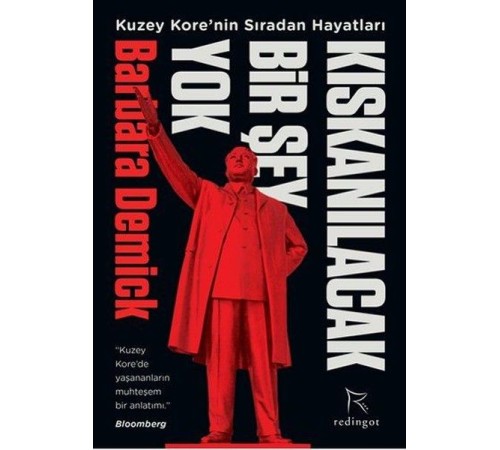 Kıskanılacak Bir Şey Yok-Kuzey Kore'nin Sıradan Hayatları