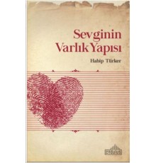 Sevginin Varlık Yapısı